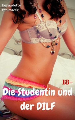 Die Studentin und der DILF (eBook, ePUB) - Binkowski, Bernadette