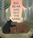 Big Bear Was Not the Same (eBook, ePUB) Big Bear Was Not the Same (eBook, ePUB)