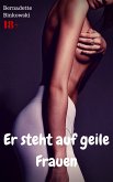 Er steht auf geile Frauen (eBook, ePUB)