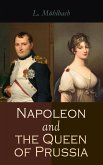 Napoleon and the Queen of Prussia (eBook, ePUB)