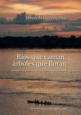 Ríos que cantan, árboles que lloran (eBook, ePUB) Ríos que cantan, árboles que lloran (eBook, ePUB)