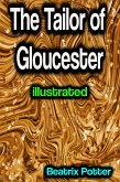 The Tailor of Gloucester illustrated (eBook, ePUB)