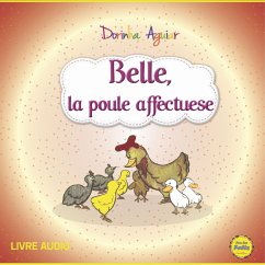 Belle, la poule affectuese (MP3-Download) - Aguiar, Dorinha