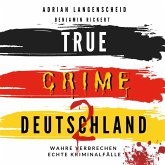 True Crime Deutschland 2 (MP3-Download)
