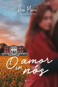 O amor em nós (eBook, ePUB) - Maciel, Ana