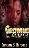 Growing Pains: The Pain of Love (eBook, ePUB)