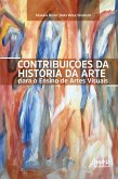 Contribuições da História da Arte para o Ensino de Artes Visuais (eBook, ePUB)