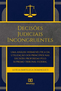 Decisões Judiciais Incongruentes (eBook, ePUB) - Domingueti, Letícia Bartelega