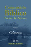 Comentário Bíblico Prazer da Palavra, fascículo 51 - Colossenses (eBook, ePUB)