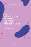 Limites quantitativos de uniões familiares para fins previdenciários (eBook, ePUB)