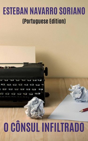 O Cônsul Infiltrado (eBook, ePUB)