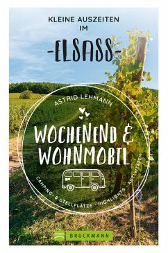Wochenend und Wohnmobil - Kleine Auszeiten im Elsass (eBook, ePUB) - Lehmann, Astrid