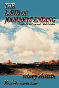 The Land of Journeys' Ending (eBook, ePUB) - Austin, Mary