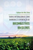 Tarifas internacionais como barreiras à exportação de biocombustíveis brasileiros (eBook, ePUB)