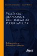 Violência, Abandono e Destituição do... - Bild 1