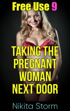 Cover Free Use 9: Taking The Pregnant Woman Next Door (eBook, ePUB)
