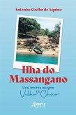 Ilha do Massangano: Uma Terceira Margem no Velho Chico (eBook, ePUB)