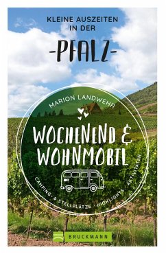Wochenend und Wohnmobil - Kleine Auszeiten in der Pfalz (eBook, ePUB) - Landwehr, Marion