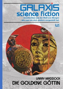 Cover GALAXIS SCIENCE FICTION, Band 41: DIE GOLDENE GÖTTIN (eBook, ePUB)