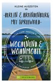 Wochenend und Wohnmobil - Kleine Auszeiten Berlin & Brandenburg mit Spreewald (eBook, ePUB)