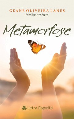 Metamorfose (eBook, ePUB) - Lanes, Geane Oliveira