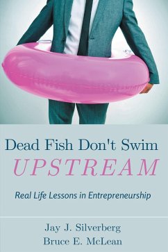 Dead Fish Don't Swim Upstream (eBook, ePUB)