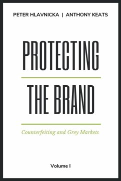 Protecting the Brand (eBook, ePUB) - Hlavnicka, Peter; Keats, Anthony
