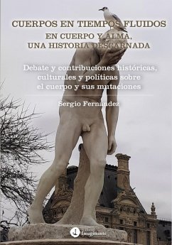 Cuerpos en tiempos fluidos en cuerpo y alma: Una historia descarnada (eBook, ePUB) - Fernández, Sergio