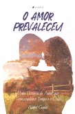 O amor prevaleceu (eBook, ePUB)