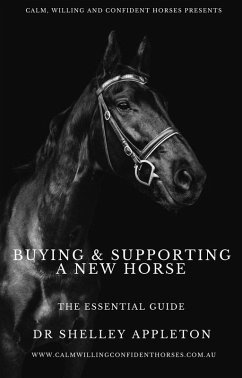 Cover Buying & Supporting a New Horse - The Essential Guide (eBook, ePUB)