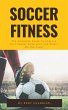 Soccer Fitness - The Complete Guide To... - Bild 1