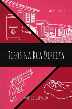 Tiros na Rua Direita (eBook, ePUB) - Carvalho, Morillo