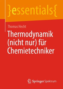 Thermodynamik (nicht nur) für Chemietechniker (eBook, PDF) - Hecht, Thomas