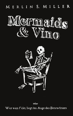 Mermaids and Vino - Miller, Merlin S.
