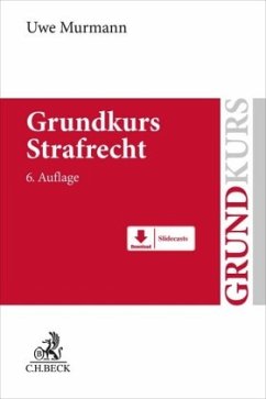 Grundkurs Strafrecht - Murmann, Uwe