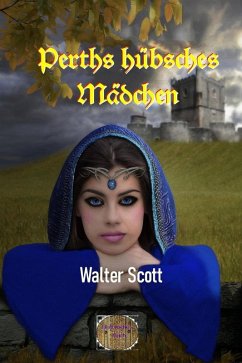 Perths hübsches Mädchen (eBook, ePUB) - Scott, Walter