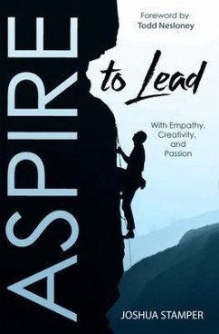Aspire to Lead (eBook, ePUB) - Stamper, Joshua