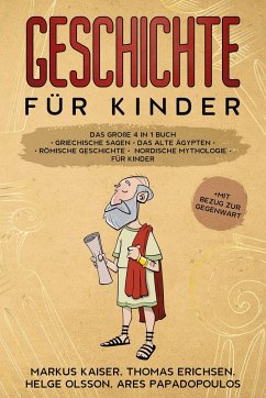 Geschichte für Kinder: Das große 4 in 1 Buch - Kaiser, Markus; Erichsen, Thomas; Olsson, Helge; Papadopoulos, Ares