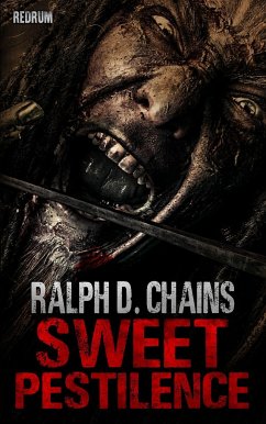 Sweet Pestilence - Chains, Ralph D.