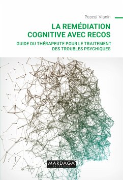 La remédiation cognitive avec RECOS (eBook, ePUB) - Vianin, Pascal