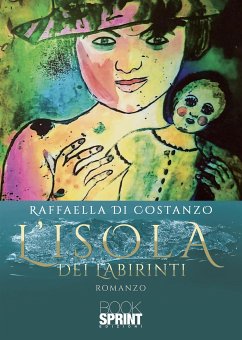 L’isola dei labirinti (eBook, PDF) - Di Costanzo, Raffaella