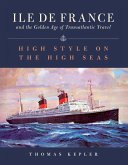 The Ile de France and the Golden Age of Transatlantic Travel (eBook, ePUB)