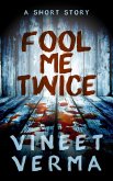 Fool Me Twice - A Short Story (eBook, ePUB)