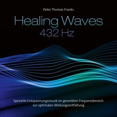 Healing Waves 432 Hz - Franks,Peter Thomas