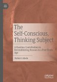 The Self-Conscious, Thinking Subject (eBook, PDF)