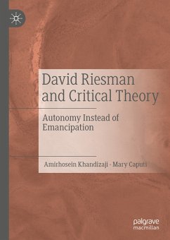 David Riesman and Critical Theory (eBook, PDF) - Khandizaji, Amirhosein; Caputi, Mary