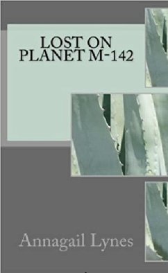 Lost On Planet M-142 (eBook, ePUB) Cover Lost On Planet M-142 (eBook, ePUB)