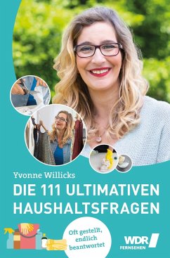 Die 111 ultimativen Haushaltsfragen - Willicks, Yvonne