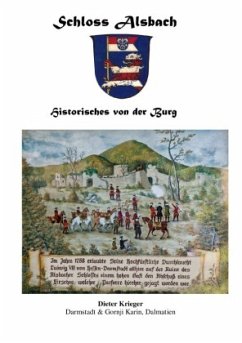 Schloss Alsbach - Historisches von der Burg - Krieger, Dieter