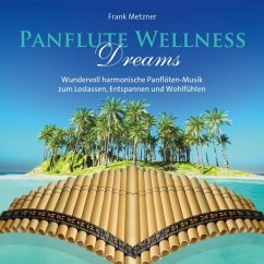 Panflute Wellness Dreams - Metzner,Frank